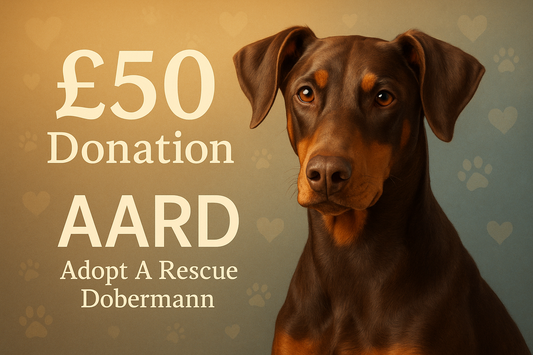£50 Donation to Adopt A Rescue Dobermann